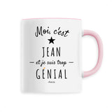 Mug - Jean est trop Génial - 6 Coloris - Cadeau Original - Cadeau Personnalisable - Cadeaux-Positifs.com -Unique-Rose-
