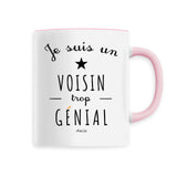 Mug - Un Voisin trop Génial - 6 Coloris - Cadeau Original - Cadeau Personnalisable - Cadeaux-Positifs.com -Unique-Rose-