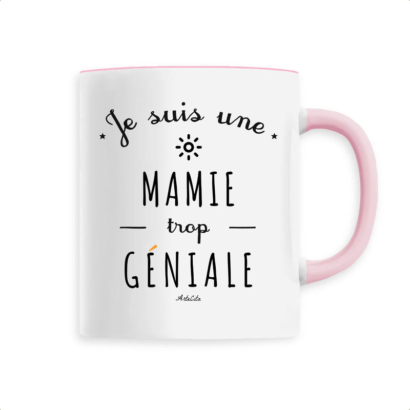 Cadeau anniversaire : Mug - Une Mamie trop Géniale - 6 Coloris - Cadeau Original - Cadeau Personnalisable - Cadeaux-Positifs.com -Unique-Rose-