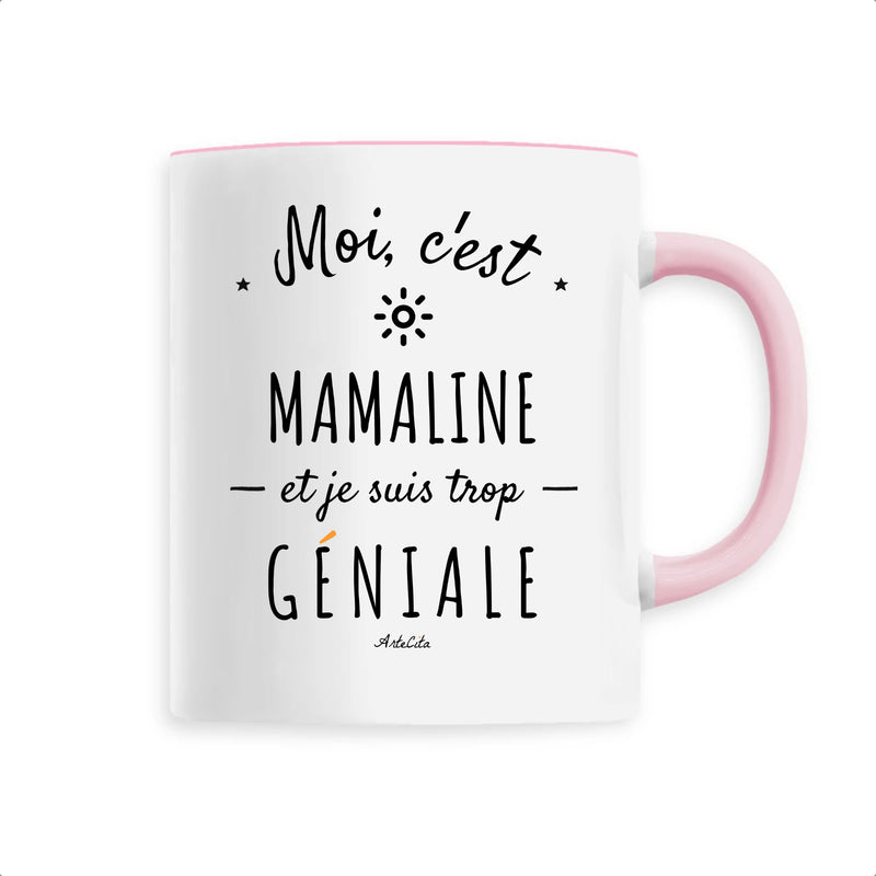 Cadeau anniversaire : Mug - Mamaline est trop géniale - Céramique Premium - 6 Coloris - Cadeau Personnalisable - Cadeaux-Positifs.com -Unique-Rose-
