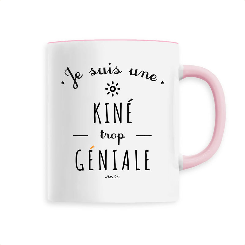 Cadeau anniversaire : Mug - Une Kiné trop Géniale - 6 Coloris - Cadeau Original - Cadeau Personnalisable - Cadeaux-Positifs.com -Unique-Rose-
