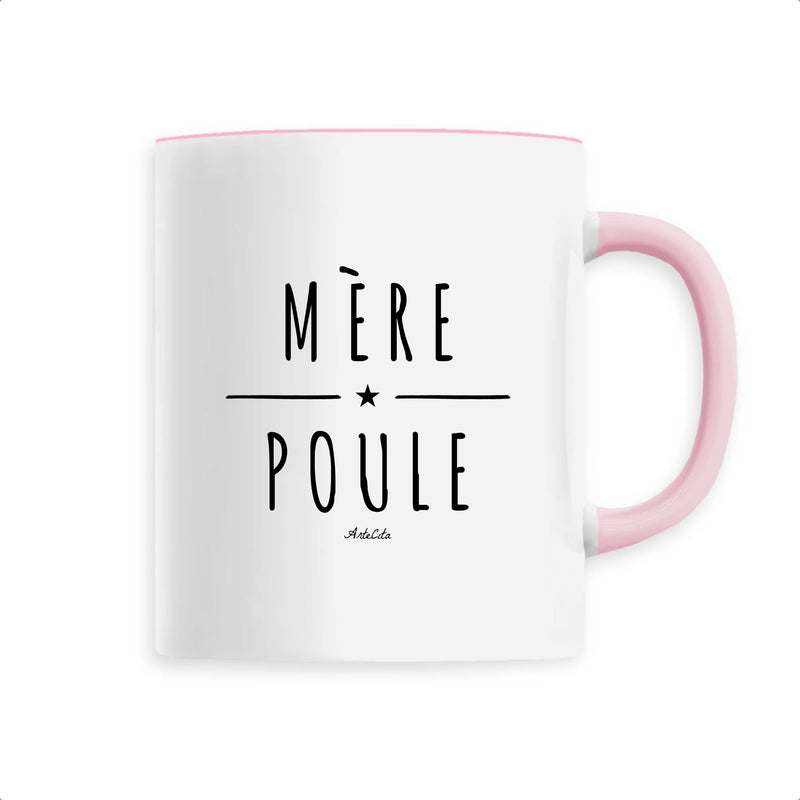 Cadeau anniversaire : Mug - Mère Poule - 6 Coloris - Cadeau Original - Cadeau Personnalisable - Cadeaux-Positifs.com -Unique-Rose-