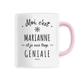Mug - Marianne est trop Géniale - 6 Coloris - Cadeau Original - Cadeau Personnalisable - Cadeaux-Positifs.com -Unique-Rose-