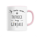 Mug - Une Tutrice trop Géniale - 6 Coloris - Cadeau Original - Cadeau Personnalisable - Cadeaux-Positifs.com -Unique-Rose-