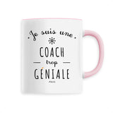 Mug - Une Coach trop Géniale - 6 Coloris - Cadeau Original - Cadeau Personnalisable - Cadeaux-Positifs.com -Unique-Rose-