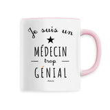 Mug - Un Médecin trop Génial - 6 Coloris - Cadeau Original - Cadeau Personnalisable - Cadeaux-Positifs.com -Unique-Rose-