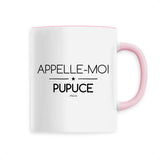 Mug - Appelle-moi Pupuce - 6 Coloris - Cadeau Original - Cadeau Personnalisable - Cadeaux-Positifs.com -Unique-Rose-