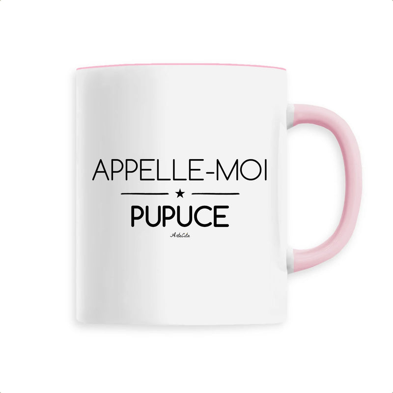 Cadeau anniversaire : Mug - Appelle-moi Pupuce - 6 Coloris - Cadeau Original - Cadeau Personnalisable - Cadeaux-Positifs.com -Unique-Rose-