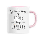 Mug - Une Soeur trop Géniale - 6 Coloris - Cadeau Original - Cadeau Personnalisable - Cadeaux-Positifs.com -Unique-Rose-