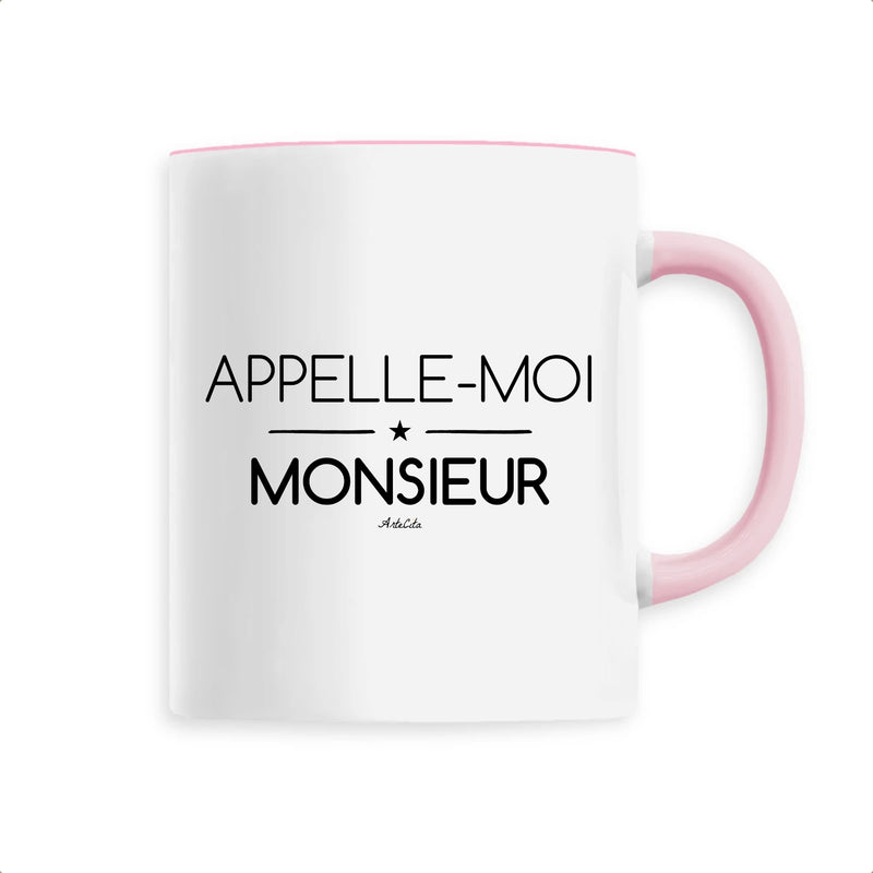Cadeau anniversaire : Mug - Appelle-moi Monsieur - 6 Coloris - Cadeau Original - Cadeau Personnalisable - Cadeaux-Positifs.com -Unique-Rose-