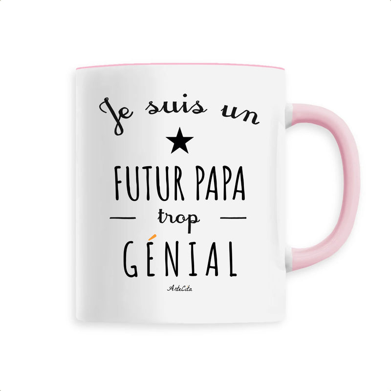 Cadeau anniversaire : Mug - Un Futur Papa trop Génial - 6 Coloris - Cadeau Original - Cadeau Personnalisable - Cadeaux-Positifs.com -Unique-Rose-