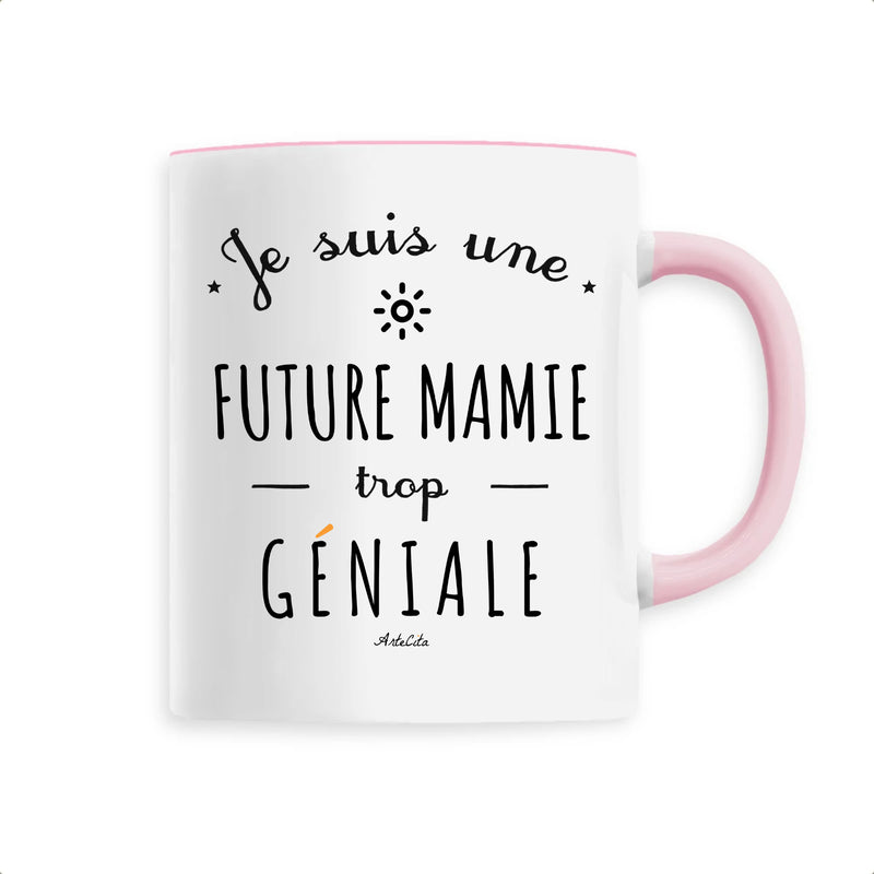 Cadeau anniversaire : Mug - Une Future Mamie trop Géniale - 6 Coloris - Cadeau Original - Cadeau Personnalisable - Cadeaux-Positifs.com -Unique-Rose-