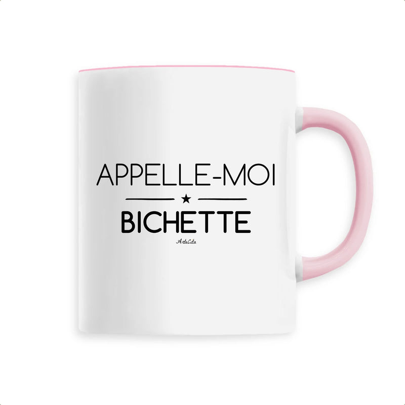 Cadeau anniversaire : Mug - Appelle-moi Bichette - 6 Coloris - Cadeau Original - Cadeau Personnalisable - Cadeaux-Positifs.com -Unique-Rose-