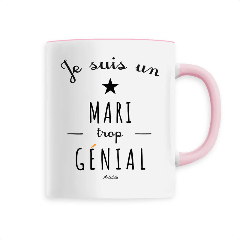 Cadeau anniversaire : Mug - Je suis un Mari trop génial - 6 Coloris - Cadeau Original - Cadeau Personnalisable - Cadeaux-Positifs.com -Unique-Rose-