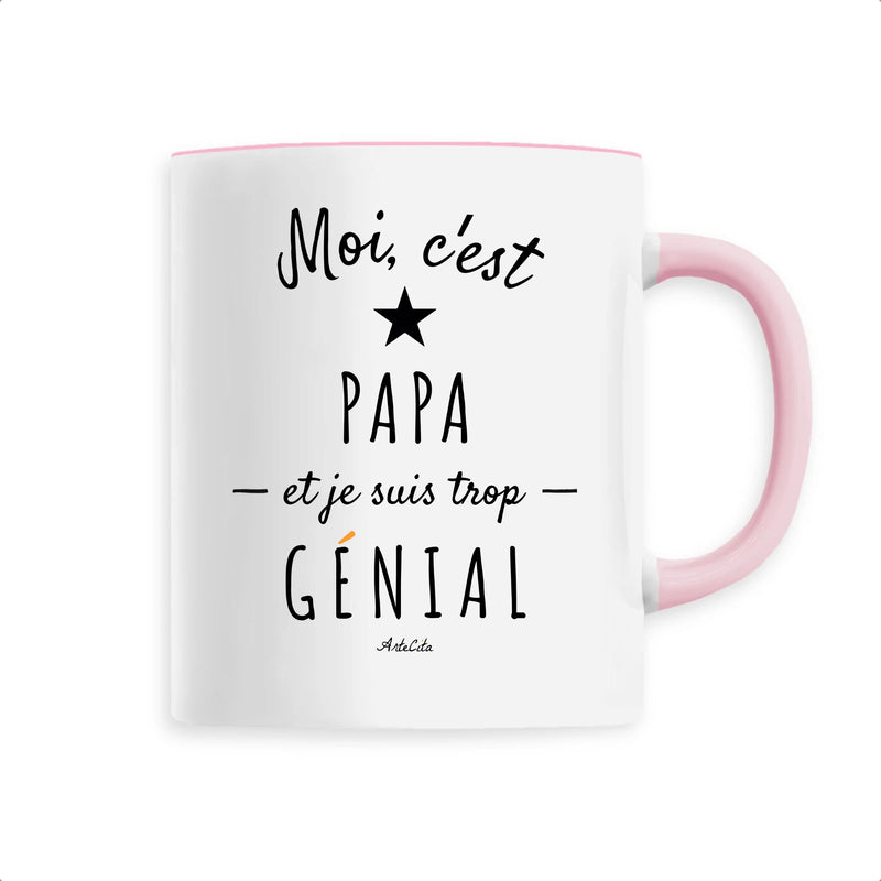 Cadeau anniversaire : Mug - Papa est trop Génial - 6 Coloris - Cadeau Original - Cadeau Personnalisable - Cadeaux-Positifs.com -Unique-Rose-