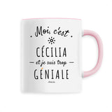 Mug - Cécilia est trop Géniale - 6 Coloris - Cadeau Original - Cadeau Personnalisable - Cadeaux-Positifs.com -Unique-Rose-