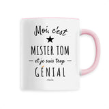 Mug - Mister Tom est trop Génial - 6 Coloris - Cadeau Original - Cadeau Personnalisable - Cadeaux-Positifs.com -Unique-Rose-