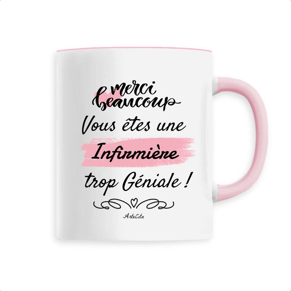 Mug - Merci Infirmière - 6 Coloris - Cadeau Original - Cadeau Personnalisable - Cadeaux-Positifs.com -Unique-Rose-