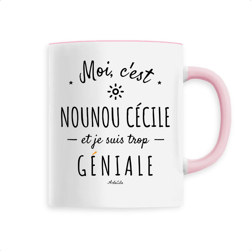 Cadeau anniversaire : Mug - Nounou Cécile est trop Géniale - 6 Coloris - Cadeau Original - Cadeau Personnalisable - Cadeaux-Positifs.com -Unique-Rose-