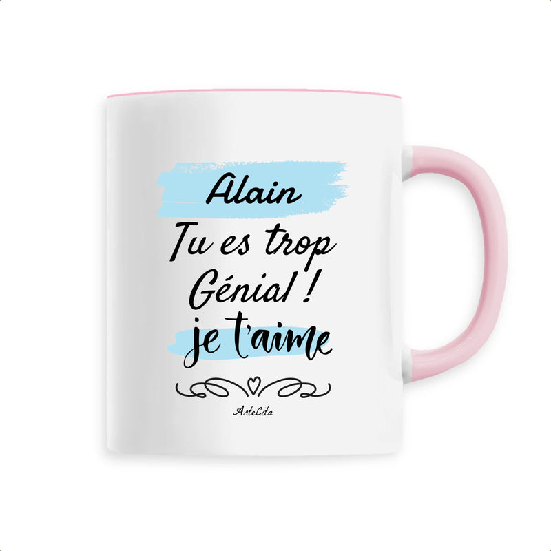 Cadeau anniversaire : Mug - Alain je t'aime - 6 Coloris - Cadeau Tendre & Original - Cadeau Personnalisable - Cadeaux-Positifs.com -Unique-Rose-