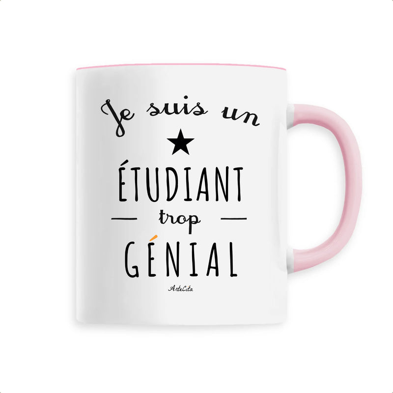 Cadeau anniversaire : Mug - Je suis un Étudiant trop Génial - 6 Coloris - Cadeau Original - Cadeau Personnalisable - Cadeaux-Positifs.com -Unique-Rose-