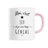 Mug - Jef est trop Génial - 6 Coloris - Cadeau Original - Cadeau Personnalisable - Cadeaux-Positifs.com -Unique-Rose-