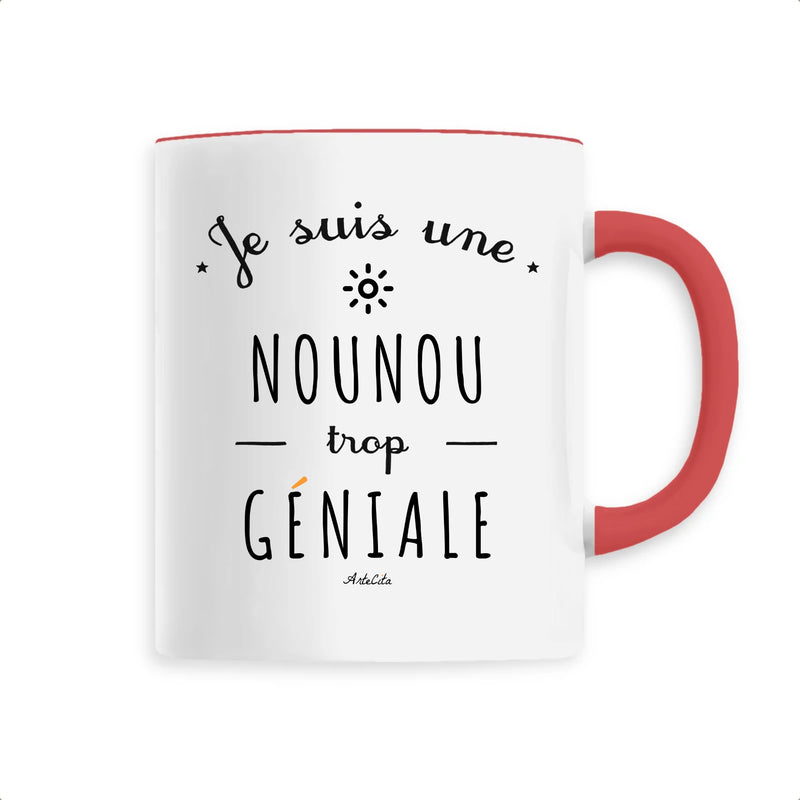 Cadeau anniversaire : Mug - Une Nounou trop Géniale - 6 Coloris - Cadeau Original - Cadeau Personnalisable - Cadeaux-Positifs.com -Unique-Rouge-