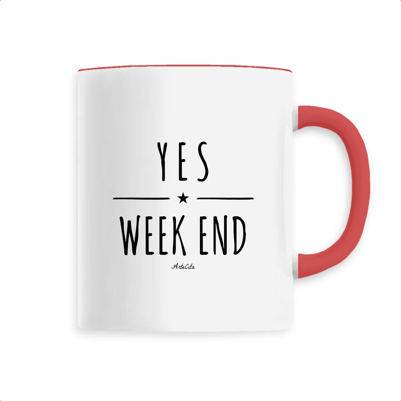 Cadeau anniversaire : Mug - Yes Week End - Céramique Premium - 6 Coloris - Cadeau Personnalisable - Cadeaux-Positifs.com -Unique-Rouge-