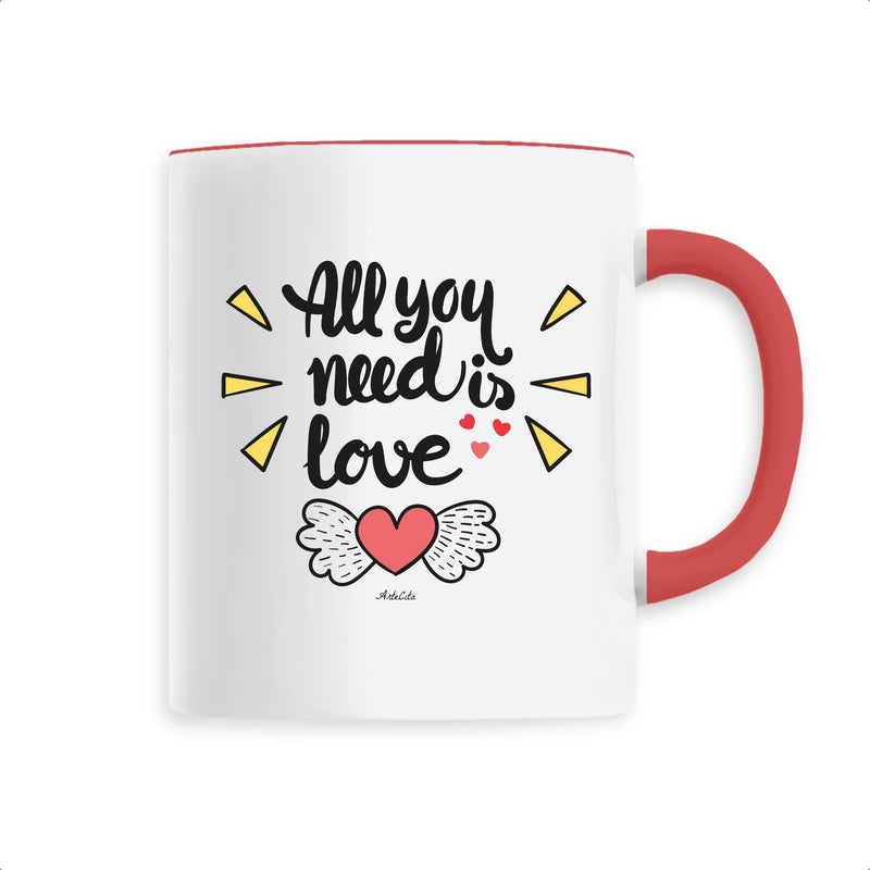 Cadeau anniversaire : Mug - All you need is Love - Céramique Premium - 6 Coloris - Cadeau Personnalisable - Cadeaux-Positifs.com -Unique-Rouge-