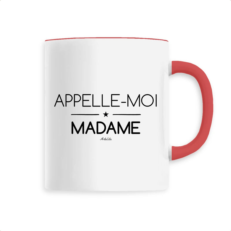 Cadeau anniversaire : Mug - Appelle-moi Madame - 6 Coloris - Cadeau Original - Cadeau Personnalisable - Cadeaux-Positifs.com -Unique-Rouge-
