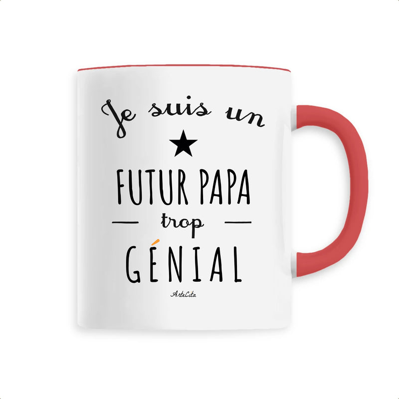 Cadeau anniversaire : Mug - Un Futur Papa trop Génial - 6 Coloris - Cadeau Original - Cadeau Personnalisable - Cadeaux-Positifs.com -Unique-Rouge-