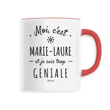 Mug - Marie-Laure est trop Géniale - 6 Coloris - Cadeau Original - Cadeau Personnalisable - Cadeaux-Positifs.com -Unique-Rouge-
