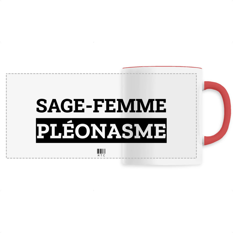 Cadeau anniversaire : Mug - Sage-Femme Pléonasme - 6 Coloris - Cadeau Original - Cadeau Personnalisable - Cadeaux-Positifs.com -Unique-Rouge-