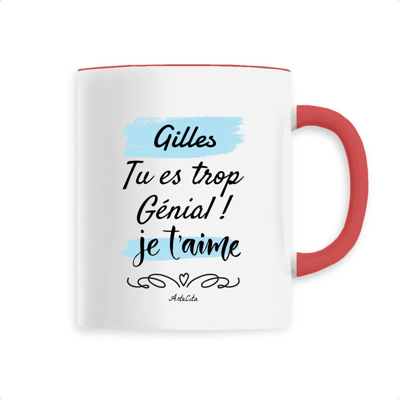 Cadeau anniversaire : Mug - Gilles je t'aime - 6 Coloris - Cadeau Tendre - Cadeau Personnalisable - Cadeaux-Positifs.com -Unique-Rouge-