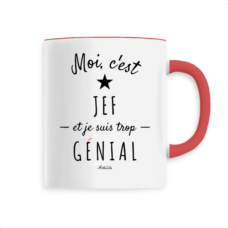 Cadeau anniversaire : Mug - Jef est trop Génial - 6 Coloris - Cadeau Original - Cadeau Personnalisable - Cadeaux-Positifs.com -Unique-Rouge-
