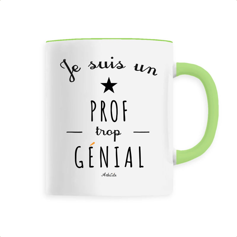 Cadeau anniversaire : Mug - Un Prof trop Génial - 6 Coloris - Cadeau Original - Cadeau Personnalisable - Cadeaux-Positifs.com -Unique-Vert-
