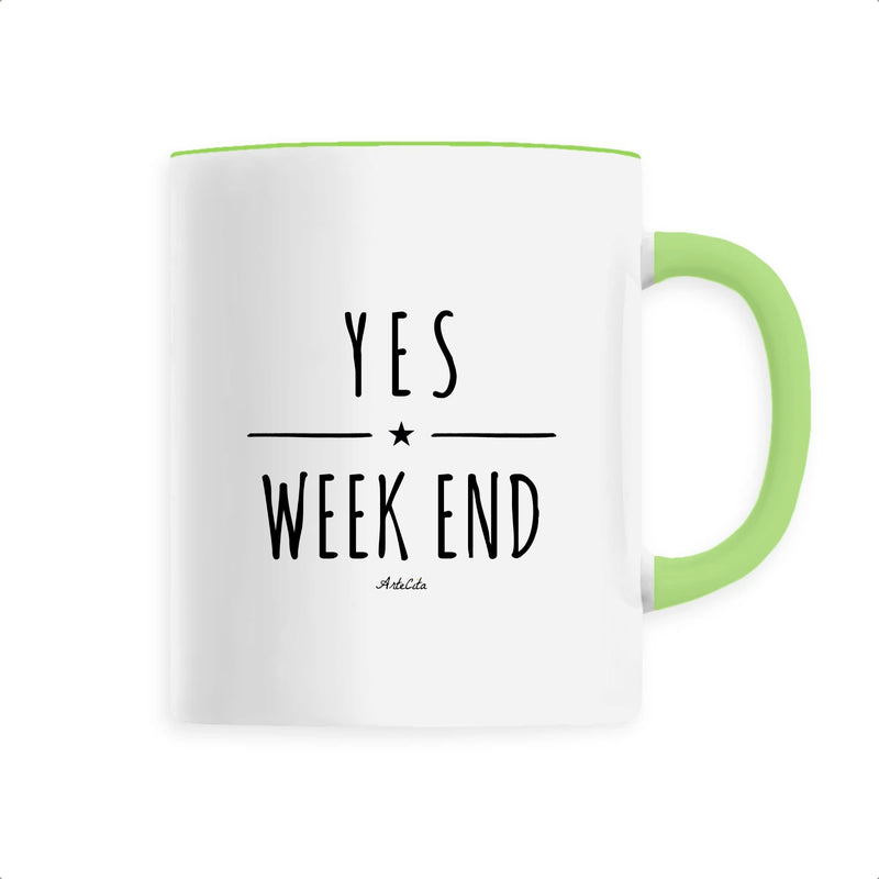 Cadeau anniversaire : Mug - Yes Week End - Céramique Premium - 6 Coloris - Cadeau Personnalisable - Cadeaux-Positifs.com -Unique-Vert-