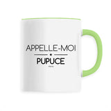 Mug - Appelle-moi Pupuce - 6 Coloris - Cadeau Original - Cadeau Personnalisable - Cadeaux-Positifs.com -Unique-Vert-