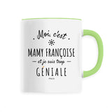Mug - Mamy Françoise est trop Géniale - 6 Coloris - Cadeaux Original - Cadeau Personnalisable - Cadeaux-Positifs.com -Unique-Vert-