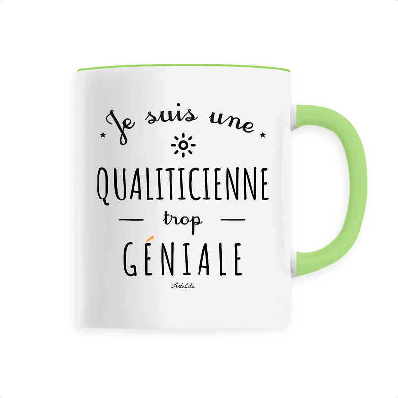 Cadeau anniversaire : Mug - Je suis une Qualiticienne trop Géniale - 6 Coloris - Cadeau Original - Cadeau Personnalisable - Cadeaux-Positifs.com -Unique-Vert-