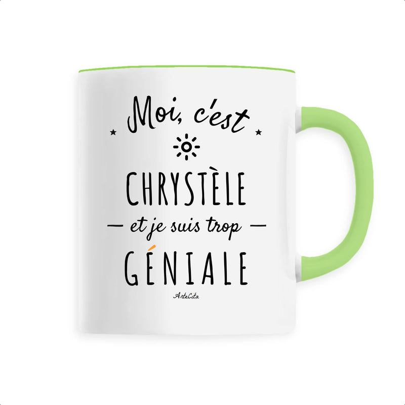 Cadeau anniversaire : Mug - Chrystèle est trop géniale - 6 Coloris - Cadeau Original - Cadeau Personnalisable - Cadeaux-Positifs.com -Unique-Vert-