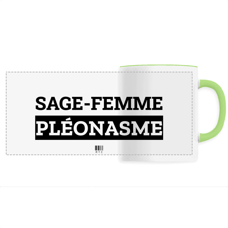 Cadeau anniversaire : Mug - Sage-Femme Pléonasme - 6 Coloris - Cadeau Original - Cadeau Personnalisable - Cadeaux-Positifs.com -Unique-Vert-